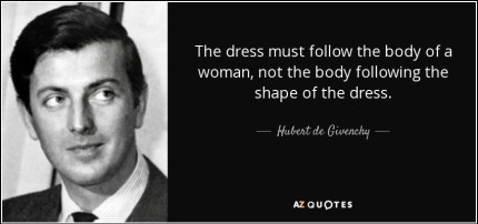 O vestido segue a mulher e não o corpo que se adapta à roupa.
